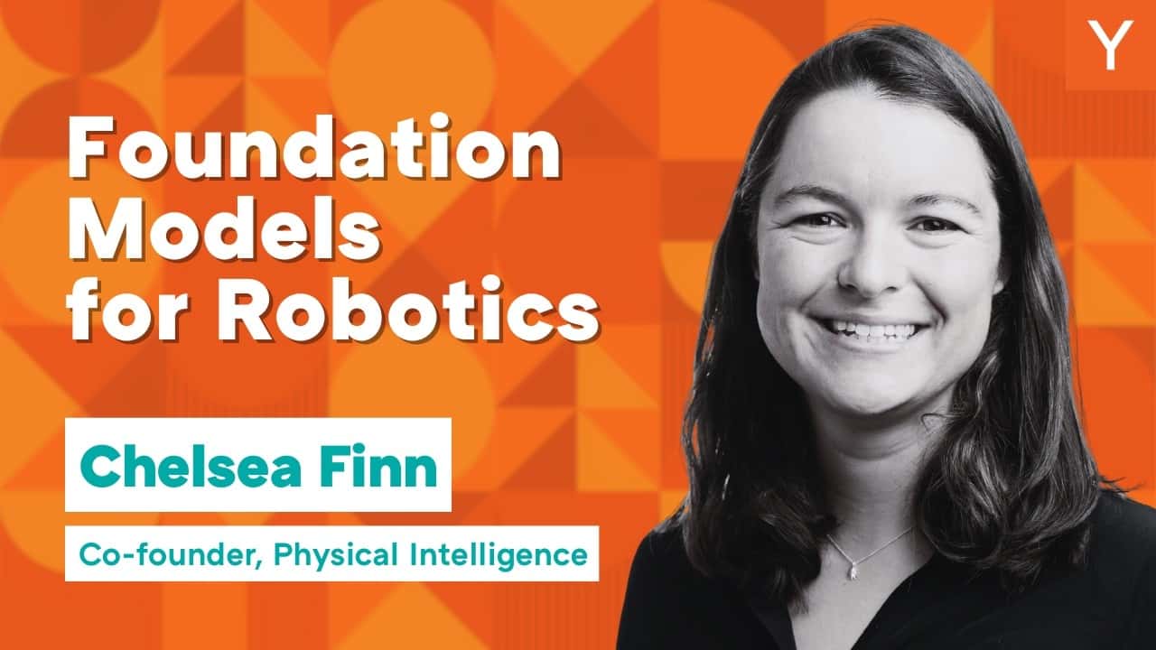 Chelsea Finn: Building Robots That Can Do Anything