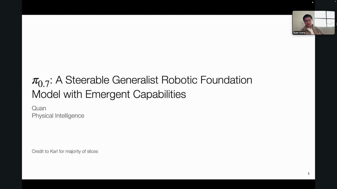 Quan Vuong: π0.7, A Generalist Model with Emergent Capabilities [ETHZ Robot Learning 2026]