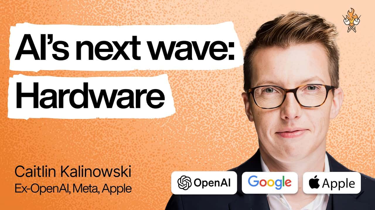 Why we’re at the beginning of the AI hardware boom | Caitlin Kalinowski (ex–OpenAI, Meta, Apple)